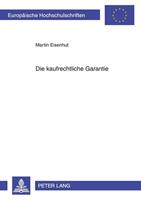 Martin Eisenhut Die kaufrechtliche Garantie