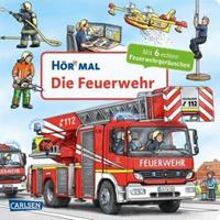 Christian Zimmer Hör mal (Soundbuch): Die Feuerwehr