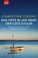 Christine Cazon Das tiefe blaue Meer der Côte d'Azur