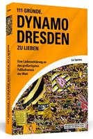 Eric Spannaus 111 Gründe, Dynamo Dresden zu lieben
