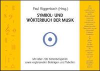 Paul Riggenbach, Robert Engelbrecht, Antje S. Kopp, Ant W. K Symbol- und Wörterbuch der Musik