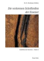 Edmond B. Szekely Schriften der Essener / Die verlorenen Schriftrollen der Essener