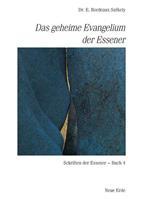 Edmond B. Szekely Schriften der Essener / Das geheime Evangelium der Essener