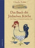 Claudia Roden Das Buch der Jüdischen Küche