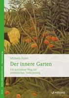 Michaela Huber Der innere Garten