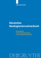 Uwe Quasthoff, Sandra Liebold, Nancy Taubert Deutsches Neologismenwörterbuch