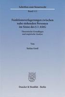 Stefan Greil Funktionsverlagerungen zwischen nahe stehenden Personen im Sinne des § 1 AStG.