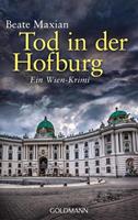 Goldmann Tod in der Hofburg / Sarah Pauli Bd.5