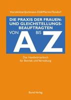 Inge Horstkötter, Andrea Jochmann-Döll, Silke Mart Die Praxis der Frauen- und Gleichstellungsbeauftragten von A bis Z