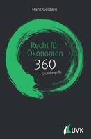 Hans Geldern Recht für Ökonomen: 360 Grundbegriffe kurz erklärt