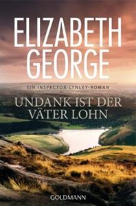 Goldmann Undank ist der Väter Lohn / Inspector Lynley Bd.10