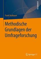 Frank Faulbaum Methodische Grundlagen der Umfrageforschung