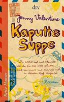 Jenny Valentine Kaputte Suppe