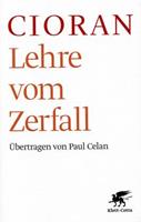 Emile M. Cioran Lehre vom Zerfall