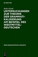 Heiko Girnth Untersuchungen zur Theorie der Grammatikalisierung am Beispiel des Westmitteldeutschen
