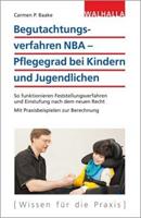 Carmen P. Baake Begutachtungsverfahren NBA - Pflegegrad bei Kindern und Jugendlichen