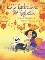 Bosworth Edition - Hal Leonard Europe GmbH 100 Kinderlieder für Keyboard