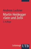 Andreas Luckner Martin Heidegger: 'Sein und Zeit'