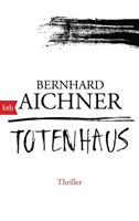 Bernhard Aichner Totenhaus