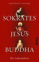 Frederic Lenoir Sokrates Jesus Buddha
