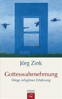 Jörg Zink Gotteswahrnehmung
