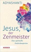 Van Ditmar Boekenimport B.V. Jesus, Der Zenmeister - Adyashanti