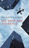 Michael Lüders Die Spur der Schakale