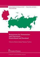 Viktoria Fedorovskaja, Tatiana Yudina Basiswissen für Dolmetscher und Übersetzer – Deutschland und Russland