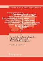 Dorothea Spaniel-Weise Europäische Mehrsprachigkeit, bilinguales Lernen und Deutsch als Fremdsprache
