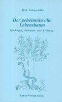 Hossein Kazemzadeh Iranschähr Der geheimnisvolle Lebensbaum