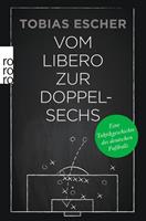 Tobias Escher Vom Libero zur Doppelsechs