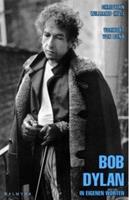 Bob Dylan In eigenen Worten