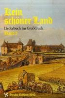 Alfred Schöps, Friedemann Strube Kein schöner Land. Liederbuch im Grossdruck
