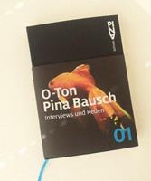 Pina Bausch O-Ton 