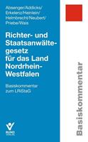 Nadine Absenger, Harry Addicks, Hendrik Erkelenz, Ingrid Hei Richter- und Staatsanwältegesetz für das Land Nordrhein-Westfalen