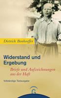 Dietrich Bonhoeffer Widerstand und Ergebung