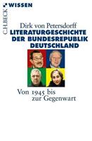 Dirk Petersdorff Literaturgeschichte der Bundesrepublik Deutschland
