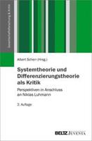 Juventa Verlag ein Imprint der Julius Beltz GmbH & Co. KG Systemtheorie und Differenzierungstheorie als Kritik