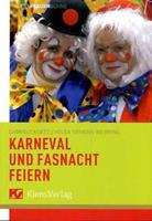 Gabriele Koetz Karneval und Fastnacht feiern
