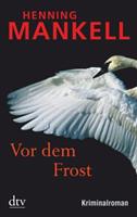 Henning Mankell Vor dem Frost