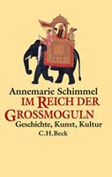 Annemarie Schimmel Im Reich der Großmoguln