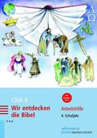 Rahel Voirol-Sturzenegger, Dorothea Meyer-Liedholz Club 4. Wir entdecken die Bibel