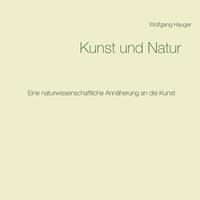 Wolfgang Hauger Kunst und Natur