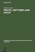 Michael Ansel Prutz, Hettner und Haym