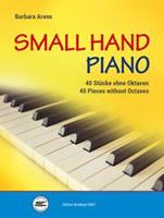 Barbara Arens Small Hand Piano - 40 Stücke ohne Oktaven