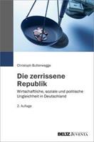 Christoph Butterwegge Die zerrissene Republik