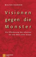 Walter Faerber Visionen gegen die Monster