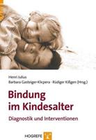 Henri Julius, Barbara Gasteiger-Klicpera, Rüdiger Kissg Bindung im Kindesalter