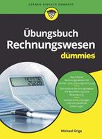Michael Griga Übungsbuch Rechnungswesen für Dummies