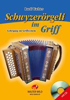 Ruedi Wachter Schwyzerörgeli im Griff Buch mit CD